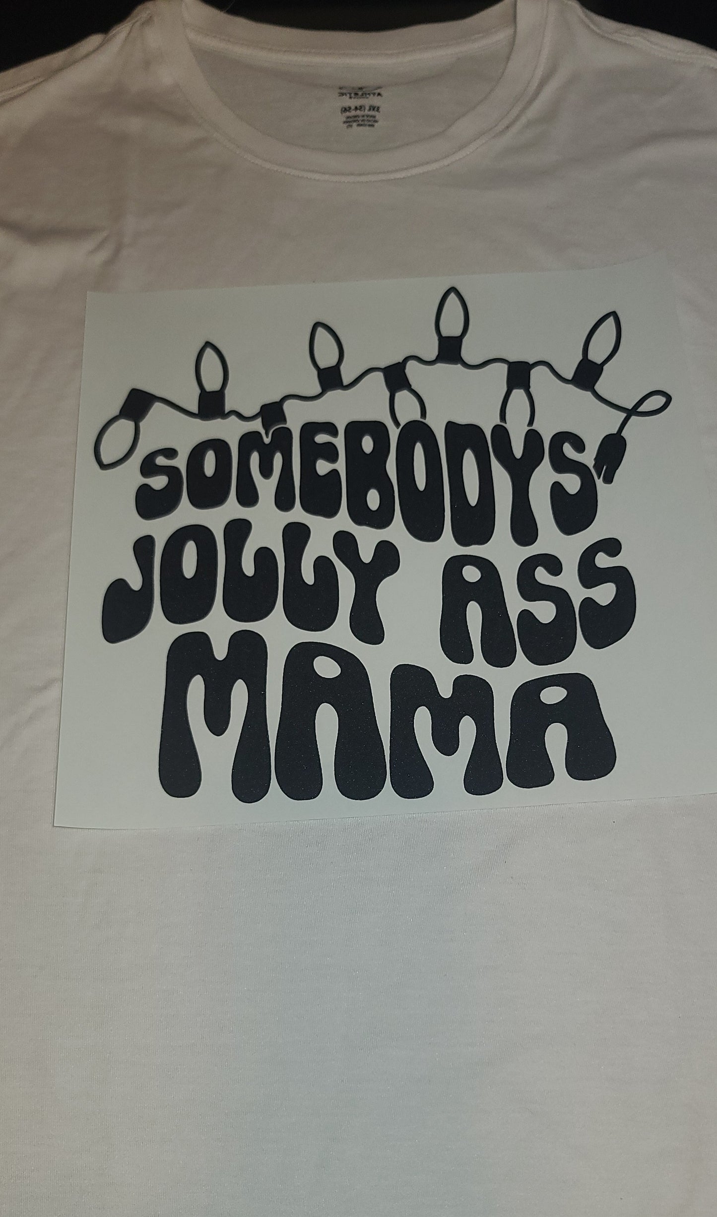 Somebody's jolly @$$ Mama