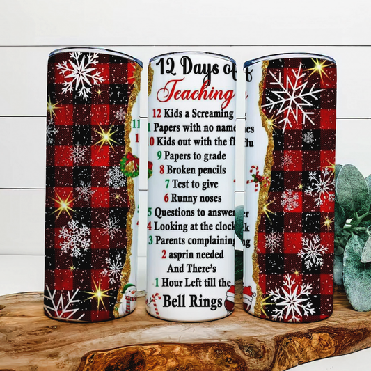 20oz 12 Days of Teaching tumbler